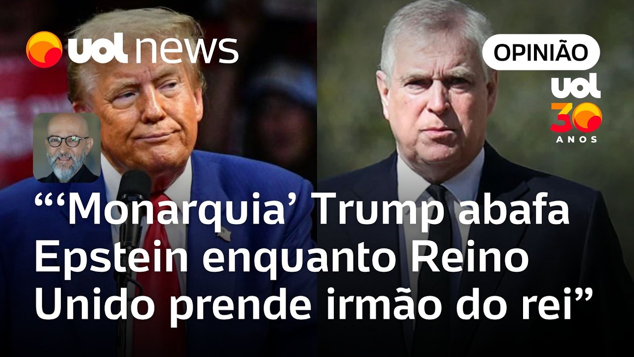 'Monarquia' de Trump, nos EUA, abafa caso Epstein, enquanto Reino Unido prende irmão do rei | Josias