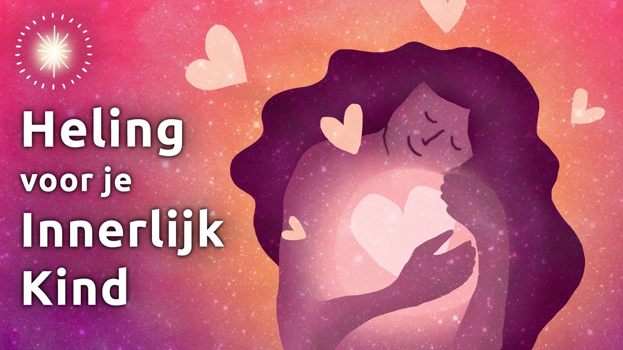 Innerlijk Kind Meditatie: Zachte Liefde en Heling voor je Innerlijk Kind