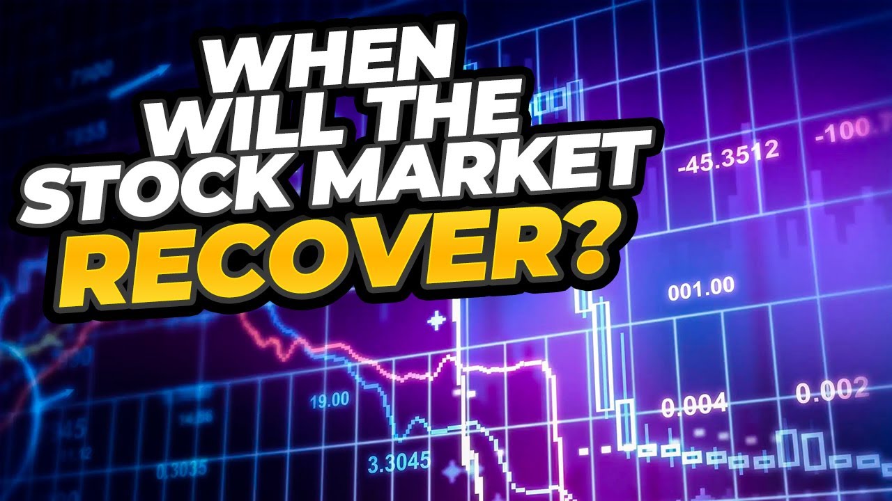Stock Market Recovery: What You Need to Know NOW