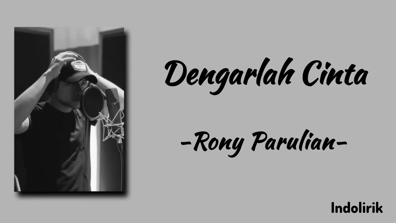 Dengarlah Cinta - Rony Parulian | Lirik Lagu