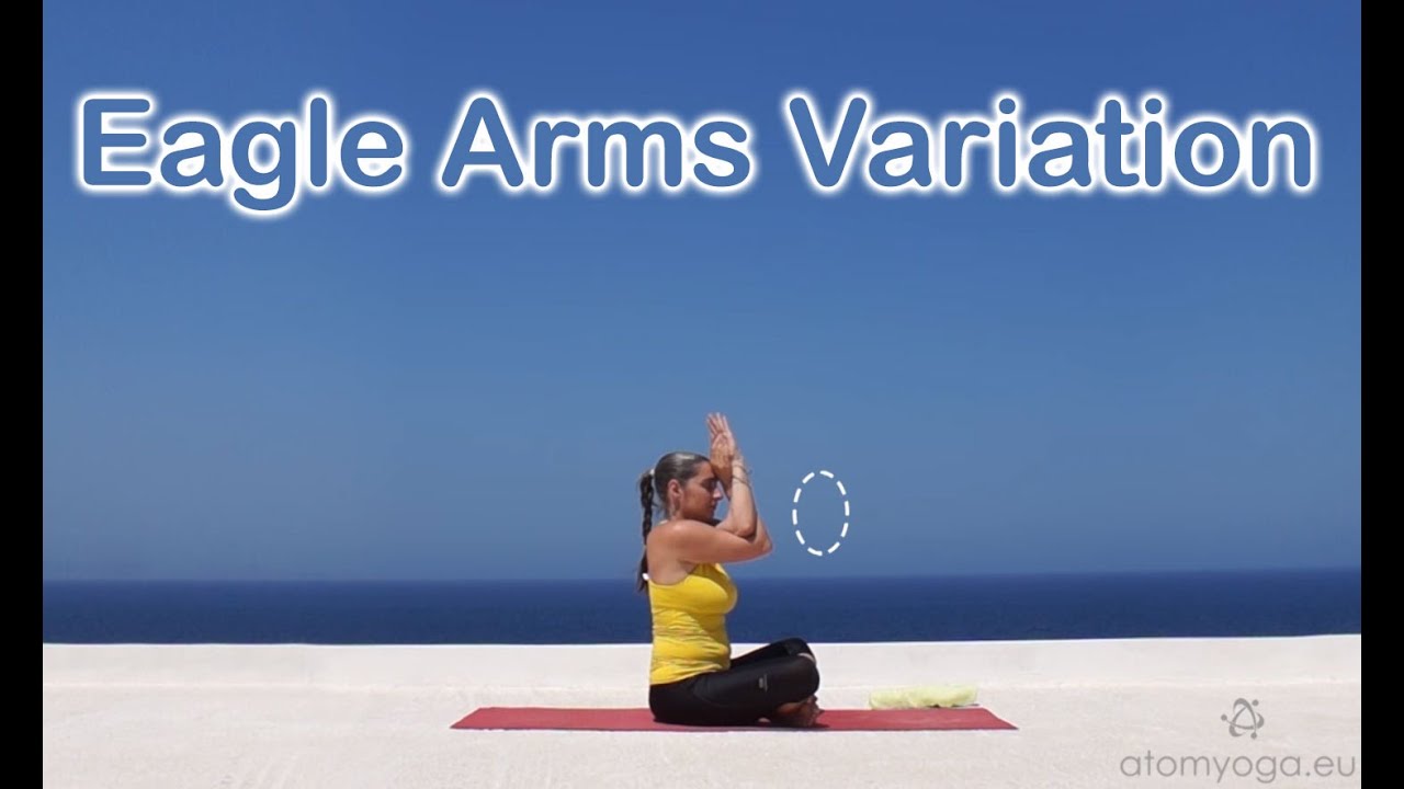Eagle Arms Variation -The Feldenkrais Way for Yoga