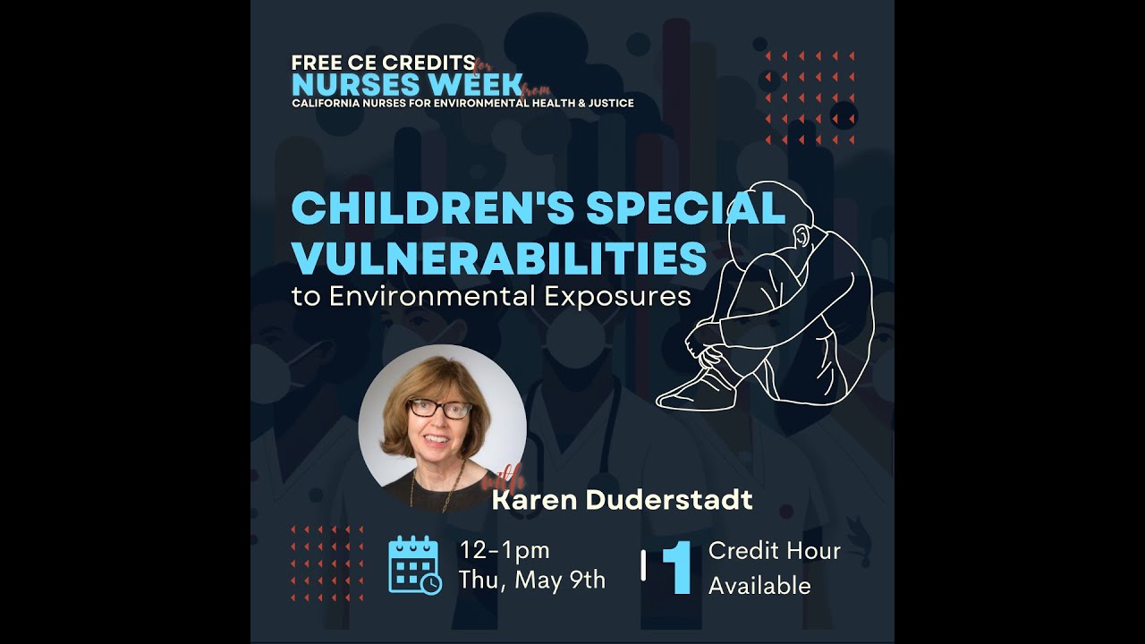Children's Special Vulnerabilities to Environmental Exposures with Karen Duderstadt