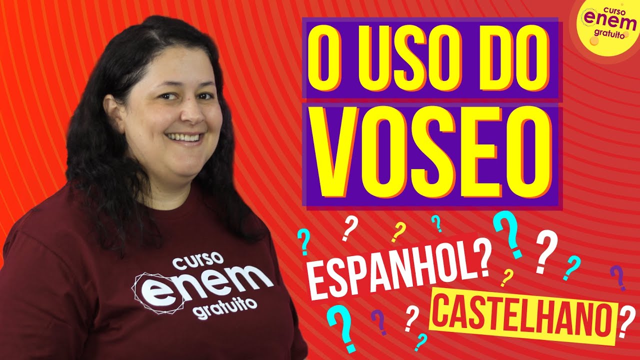 O USO DO VOSEO NO ESPANHOL | Resumo de Espanhol para o Enem