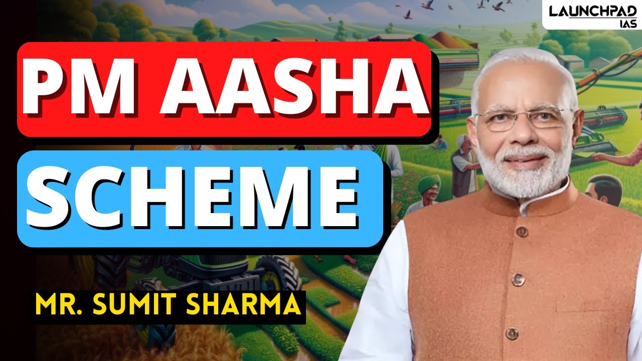 PM AASHA Scheme | Current Affairs | UPSC 2025 | Government Schemes