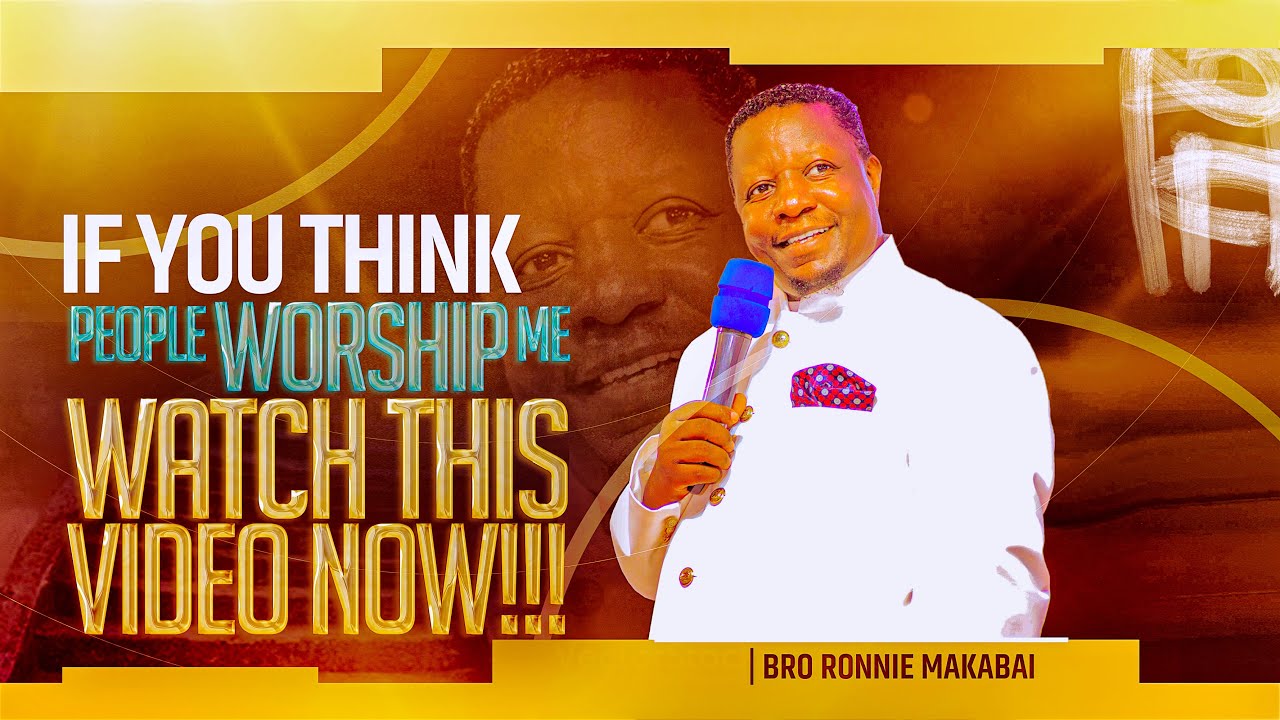 If you think people worship me, Watch this video NOW || Bro Ronnie Makabai