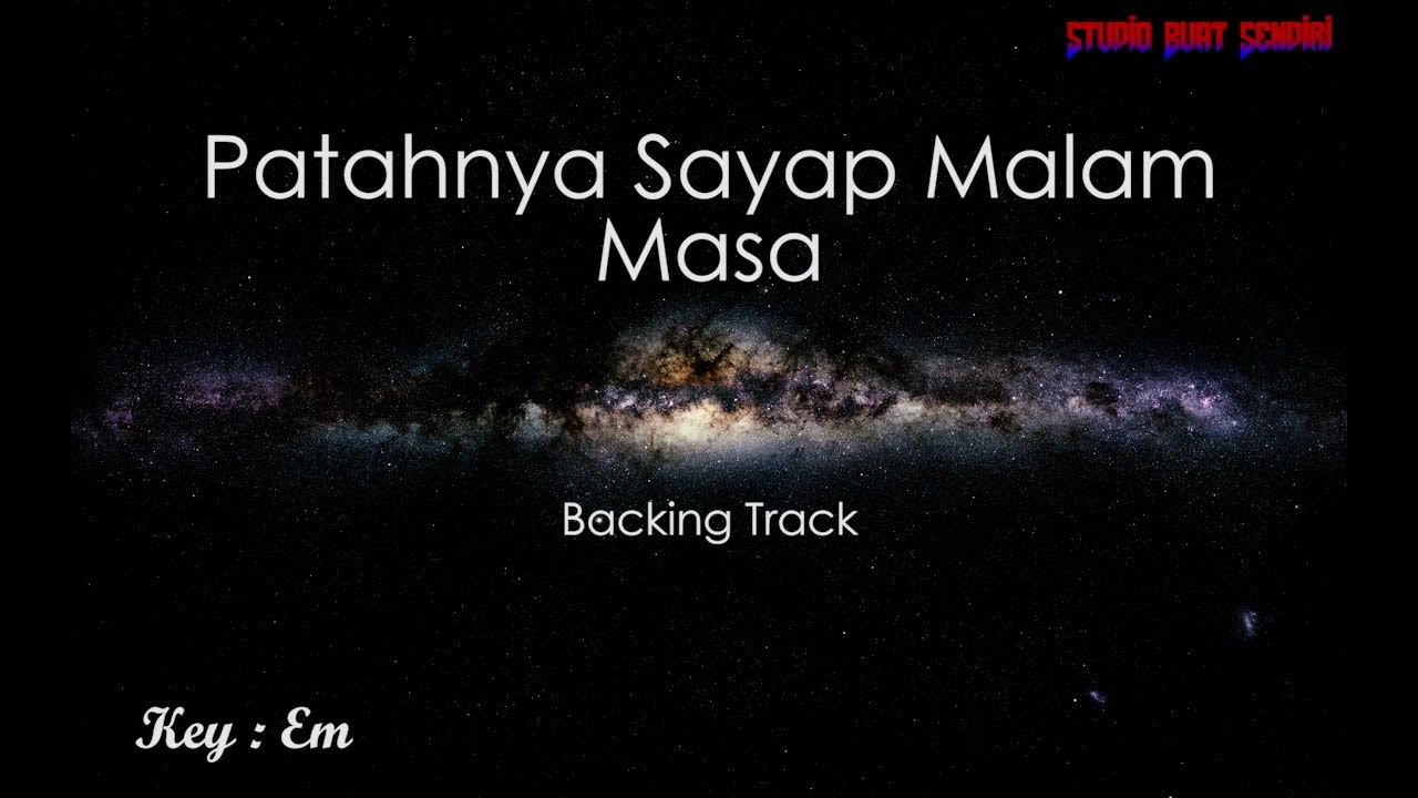 Patahnya Sayap Malam - Masa (Backing Track)