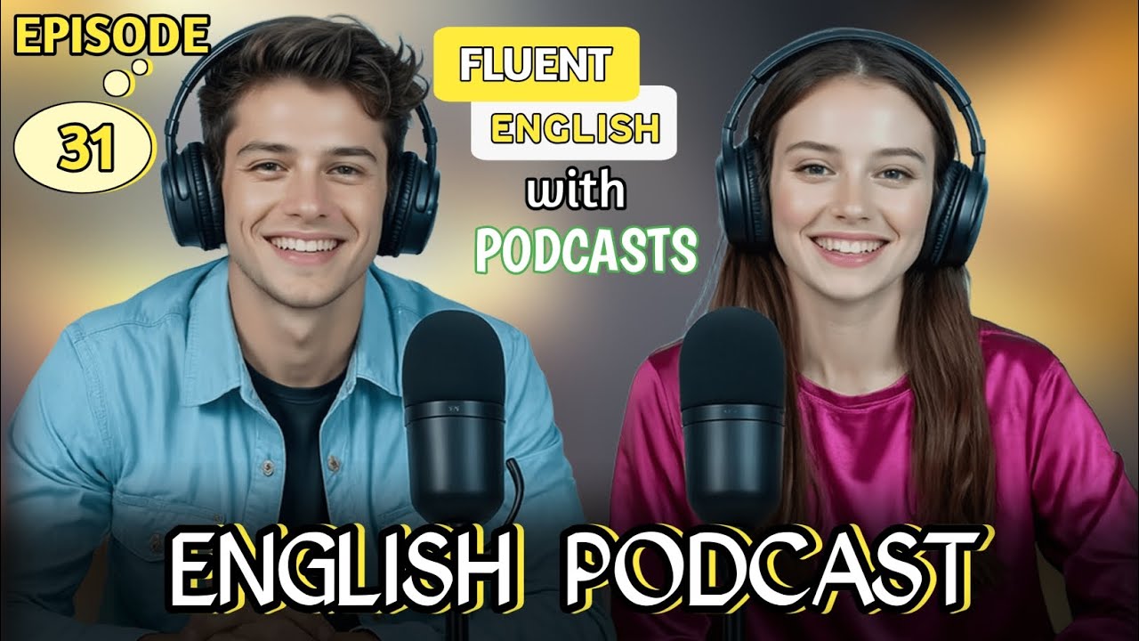 Step-by-Step English – Easy Learning for Every Student - EPISODE -31|| English podcast ||#podcast 