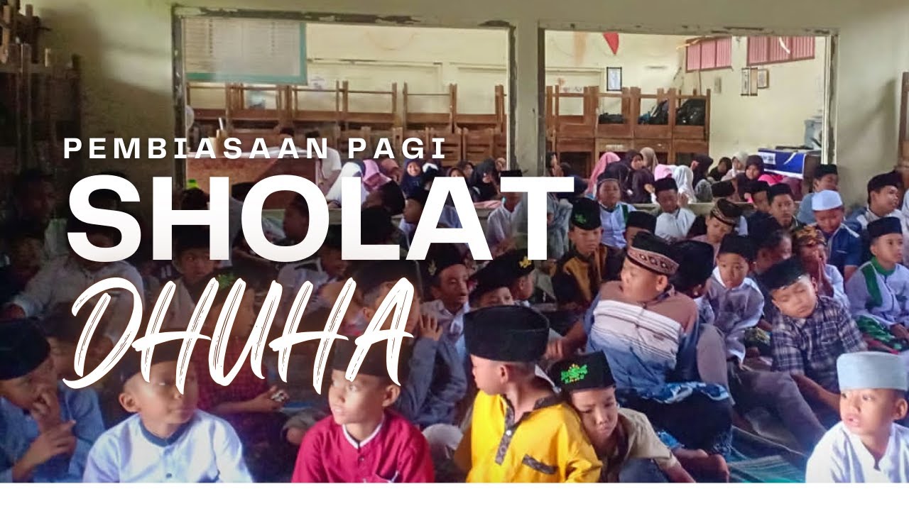 Pembiasaan Salat Dhuha di Sabtu Pagi