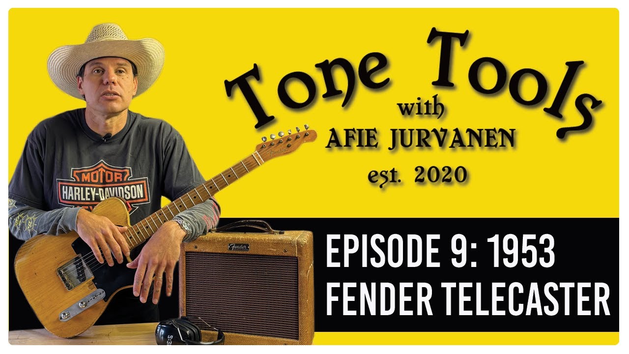 Tone Tools 9: 1953 Fender Telecaster