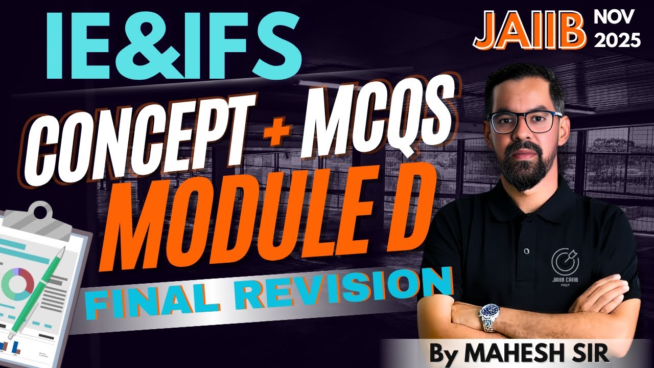 IE&IFS Module D Full Coverage Marathon For Nov 2025 | JAIIB IE&IFS Final Revision Nov 2025