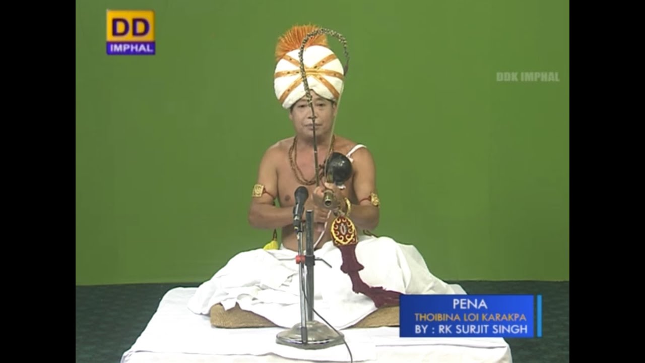 Pena | Thoibina Kabodagi Loi Karakpagi Matang (Moirang Kangleirol) | R.K. Surjit Singh