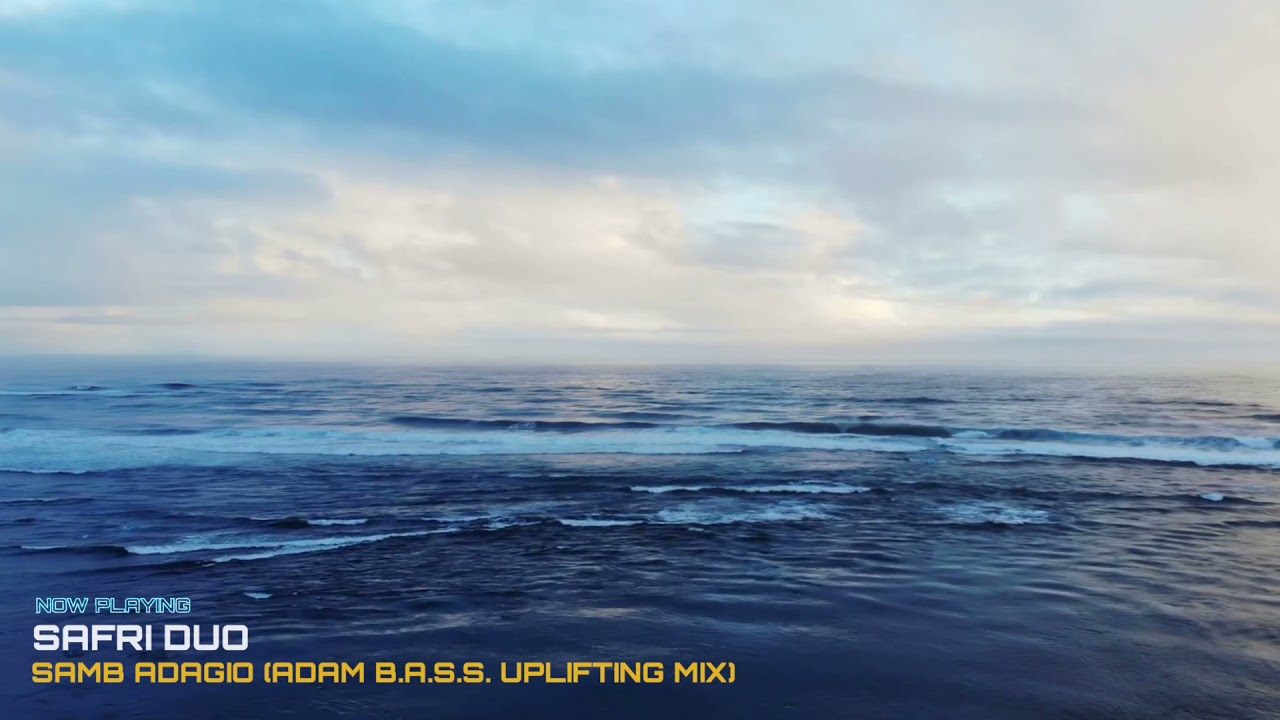 Safri Duo - Samb Adagio (Adam B.A.S.S. Uplifting Mix)