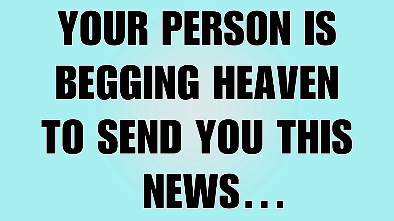 👉God Says: Your Person Is Begging Heaven To Send You This News… | God Message Today