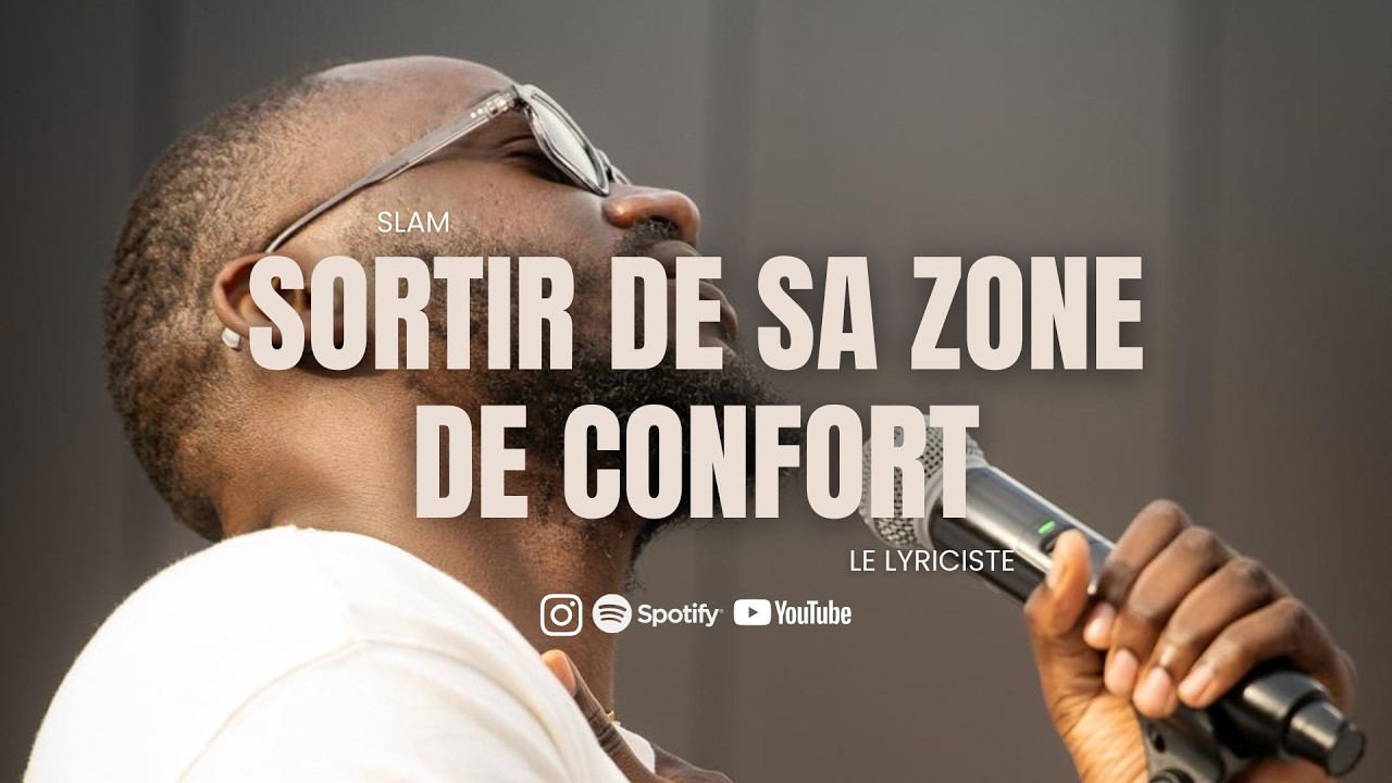 SORTIR DE SA ZONE DE CONFORT : Marcher vers sa promesse (Slam)