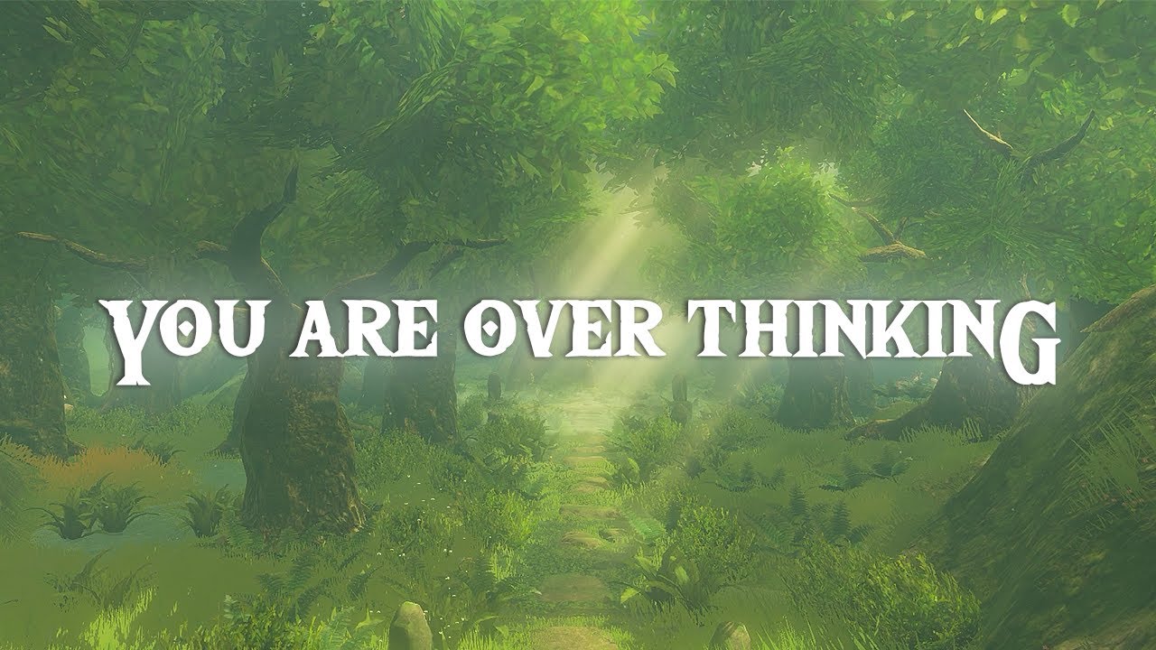 let's go in the wilderness, you are overthinking.. calm and relaxing zelda botw music & ambience