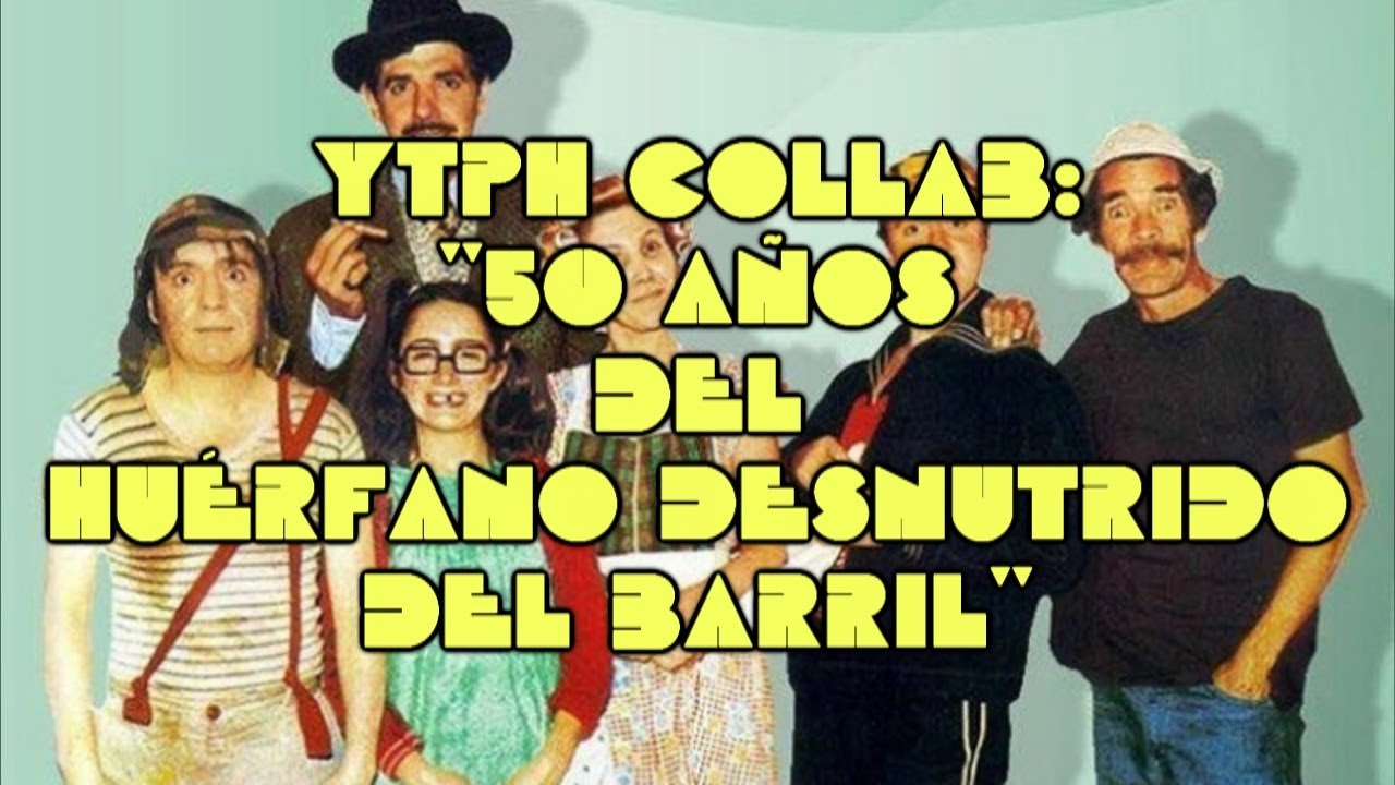 YTPCH - El huérfano desnutrido del barril