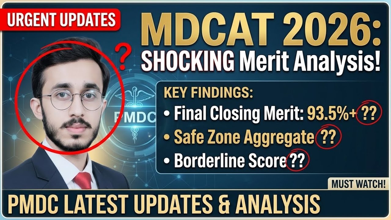 Mdcat 2026 | final closing merit 93.5 + ? | safe zone & borderline aggregate | part 1 | pmdc latest 