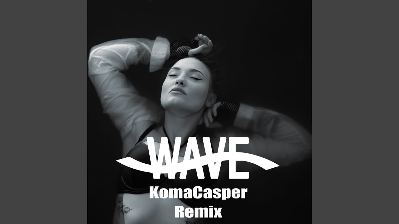Wave (KaaCee Remix)