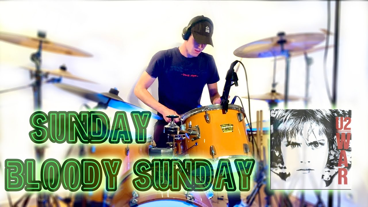 U2 - Sunday Bloody Sunday - Drum Cover