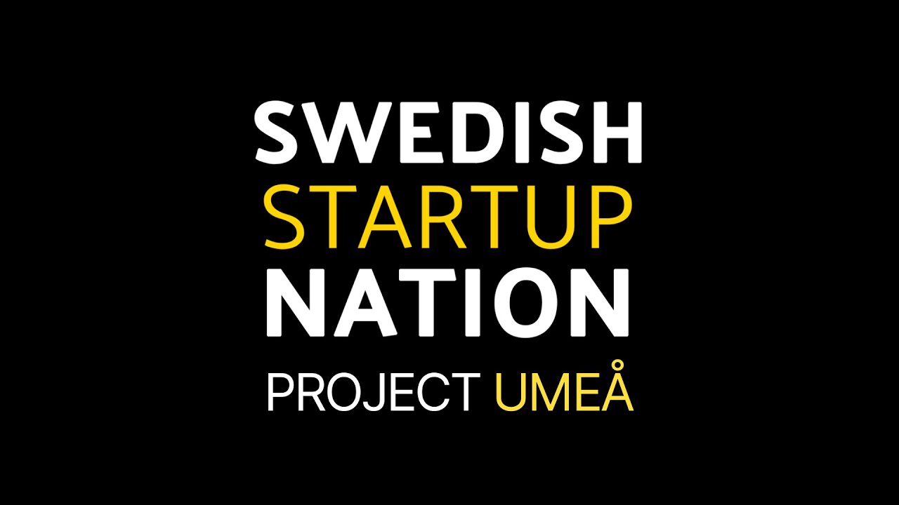 UMEÅ - Swedish Startup Nation