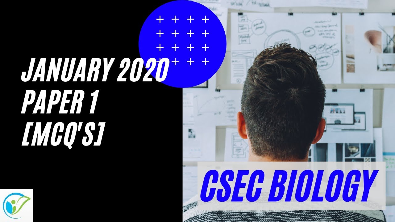 CSEC Bio Jan 2020 Pp 01 (MCQ) - ALL 60 Questions!