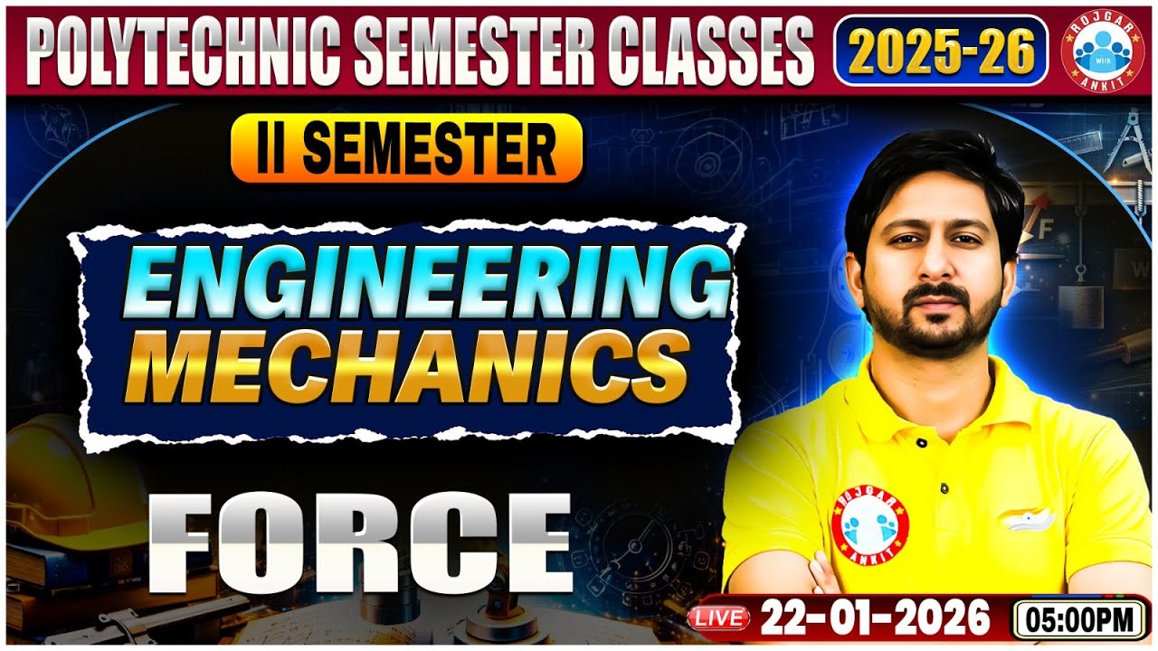 UP Polytechnic Engineering Mechanisc | Force | Polytechnic 2nd Sem Engineering Class By Anil Sir