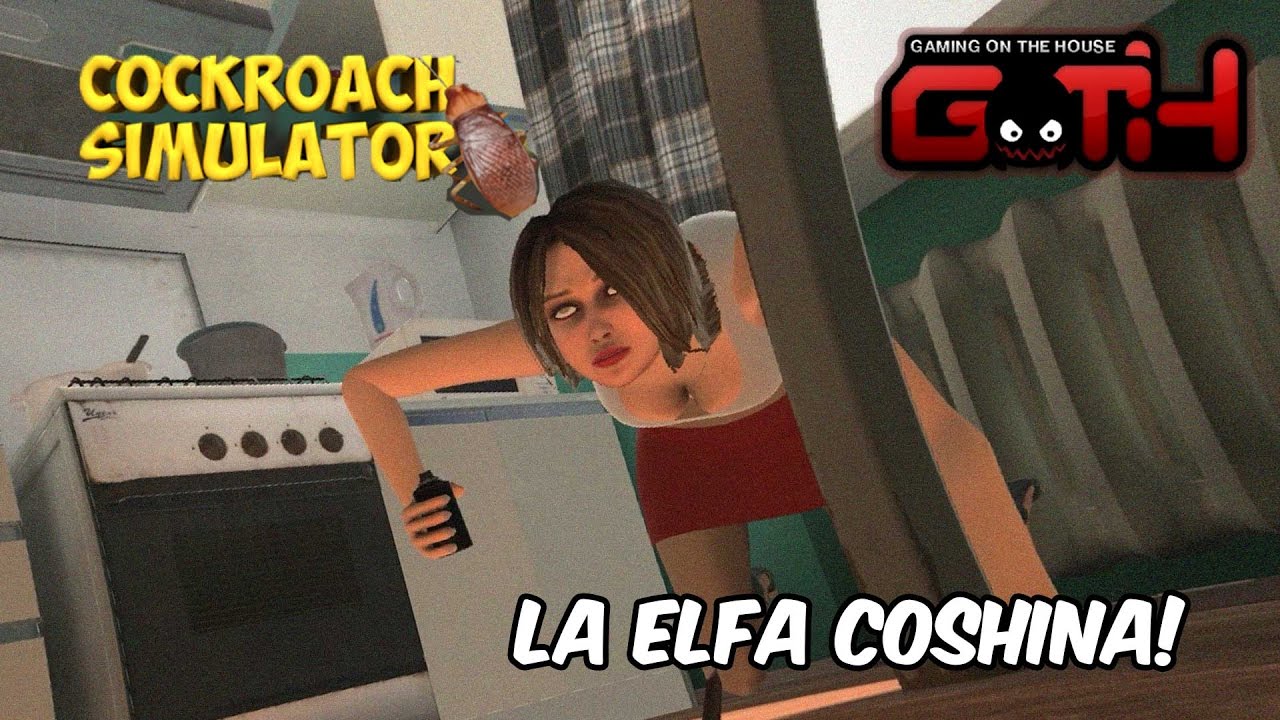 LA ELFA COSHINA! Cockroach Simulator en Español - GOTH