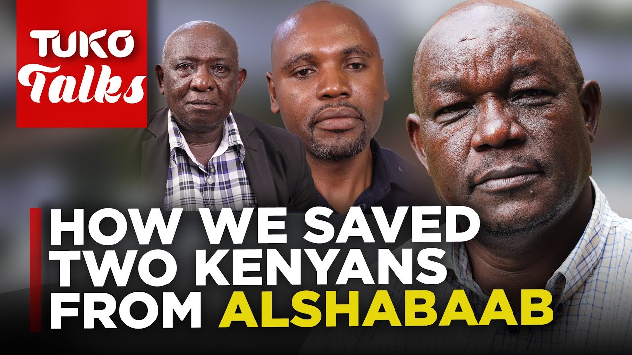 Meet the Kenyan man who saved two Kenyans from the Al-shabaab Militia in Somalia  | Tuko TV
