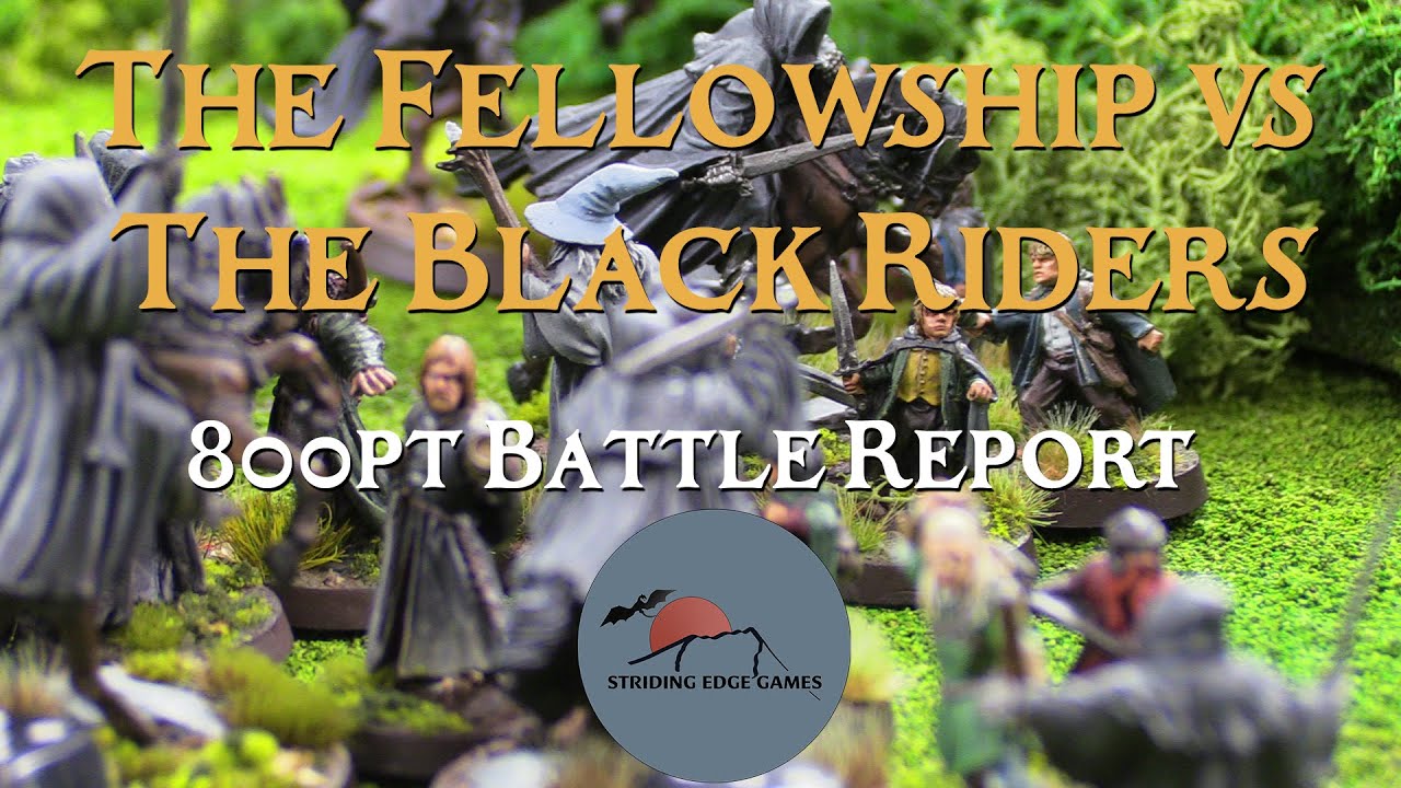 The Fellowship vs The Black Riders - MESBG 800pt Matched Play Battle Report