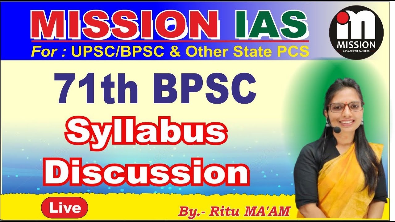 BPSC | 71th BPSC prelims & mains  syllabus discussion..| BPSC Latest New@mission50IAS @iasranjit