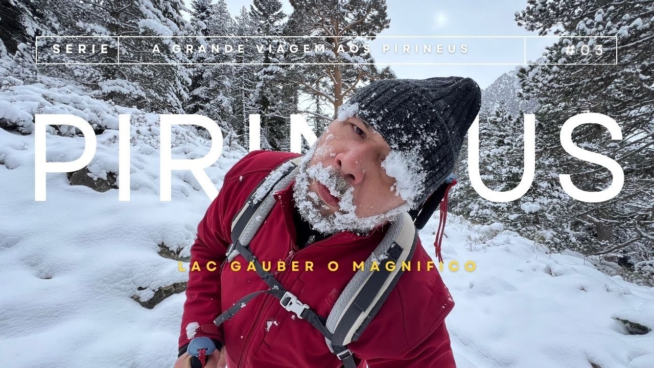 A GRANDE VIAGEM AOS PIRINÉUS ( LAC GAUBER ) #franca #trip #europa