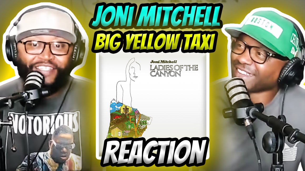 Joni Mitchell - Big Yellow Taxi (REACTION) #jonimitchell #reaction #trending