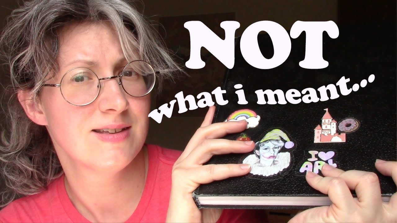 re: my sketchbook video... clarifying a few things & answering questions