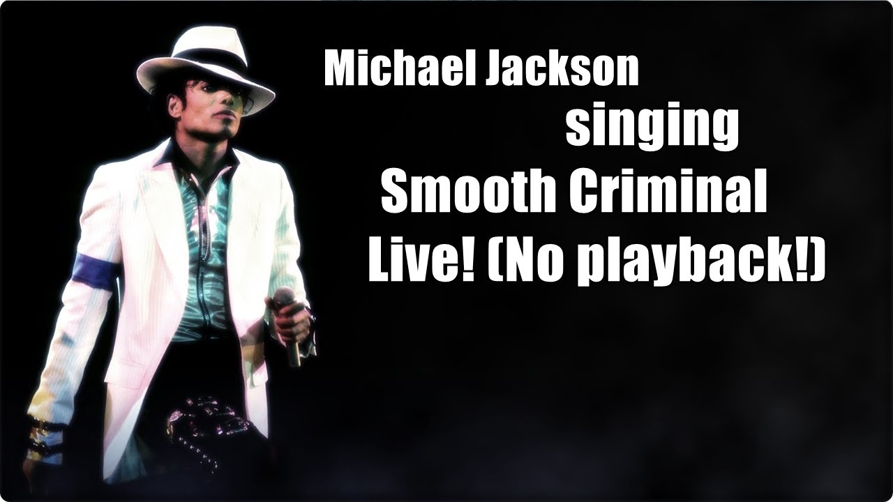 Michael Jackson singing Smooth Criminal live (NO PLAYBACK!) Bad Tour