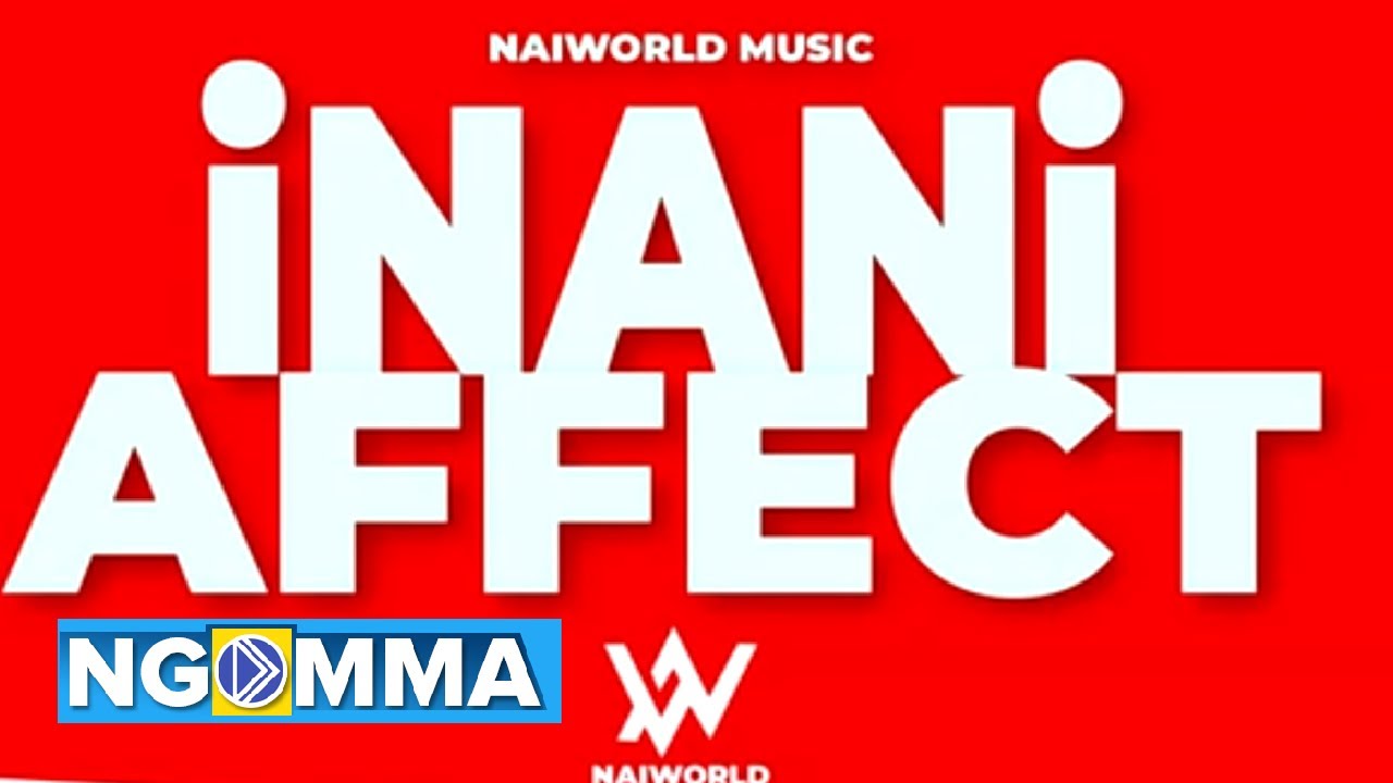 Naiboi X The Band Beca -  iNANiAFFECT (OFFICIAL AUDIO)