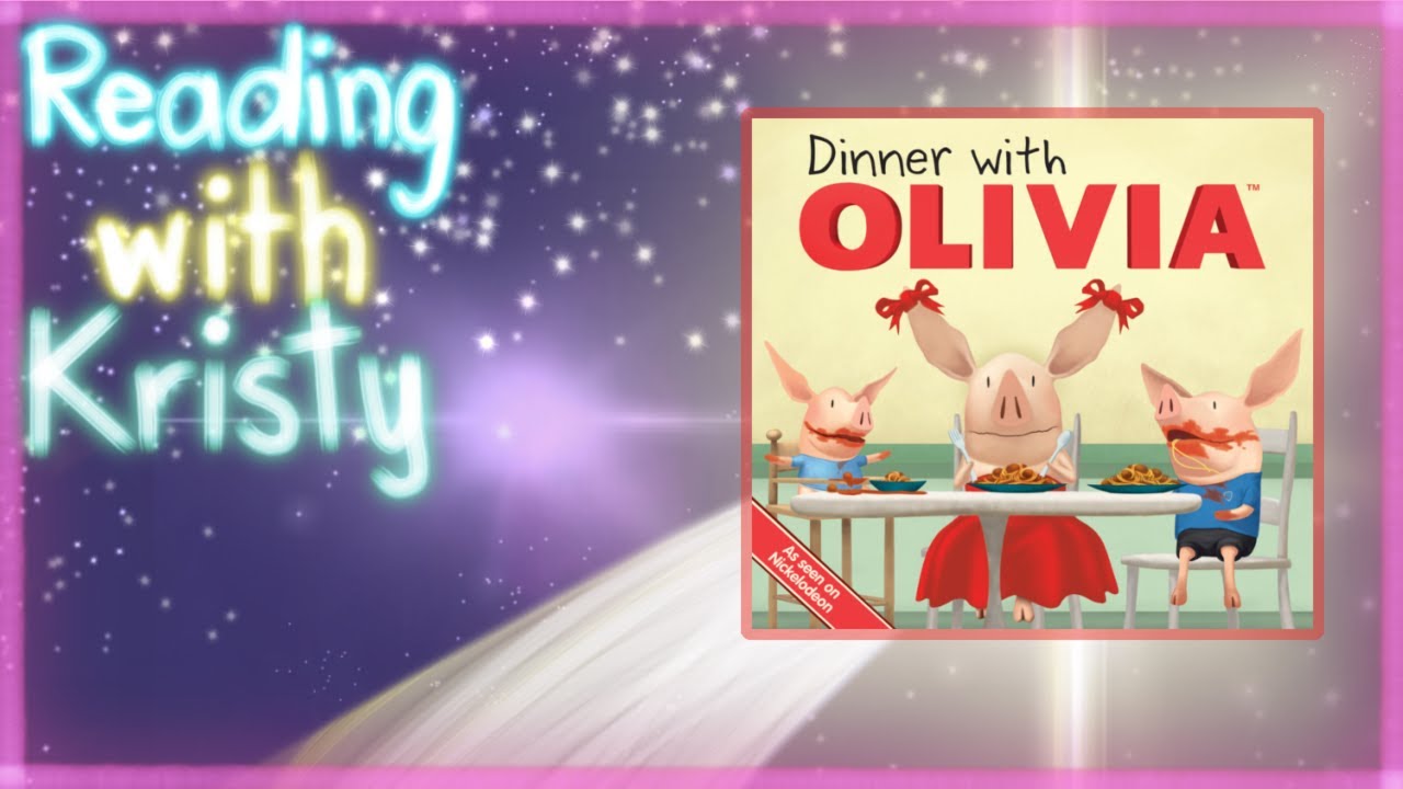 Read Aloud - Dinner with Olivia