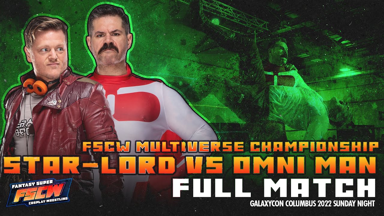 FSCW MULTIVERSE CHAMPIONSHIP- Star-Lord (C) VS OMNI MAN [FULL MATCH]
