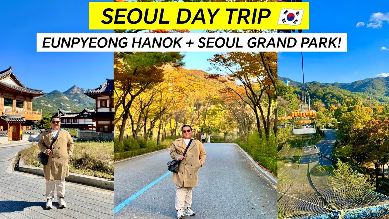 Seoul Autumn: DIY Trip to Eunpyeong Hanok Village & Seoul Grand Park! 🇰🇷 | JM Banquicio