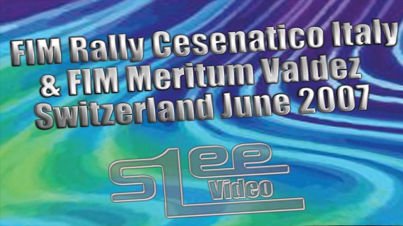 FIM Rally Cesenatico & FIM Meritum Valdez Switzerland 2007