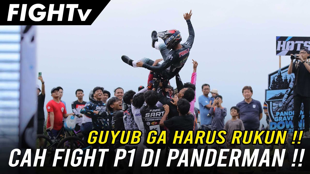 CAH FIGHT TAMPIL MAKSIMAL !!! P1 GAPAPA GAES...//PANDERMAN BIKE PARK DOWNHILL 2025/FIGHTv