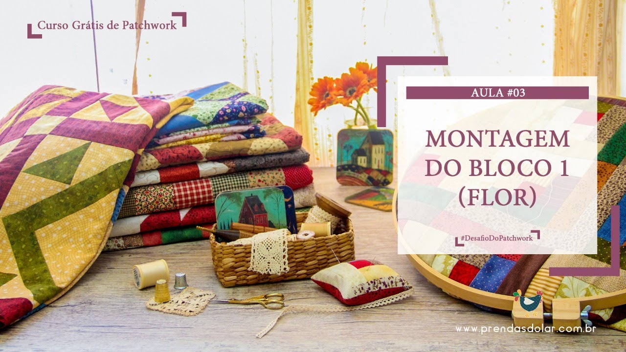 #DesafioDoPatchwork: como fazer colcha de Patchwork em 7 dias - Aula 3: montagem do bloco 1 (Flor)