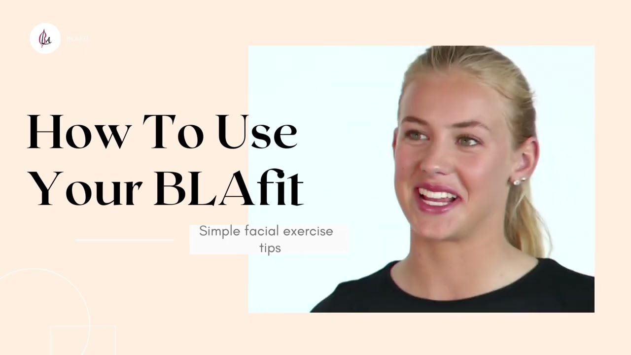 How To Use Your BLAFit Facial Exercise Device