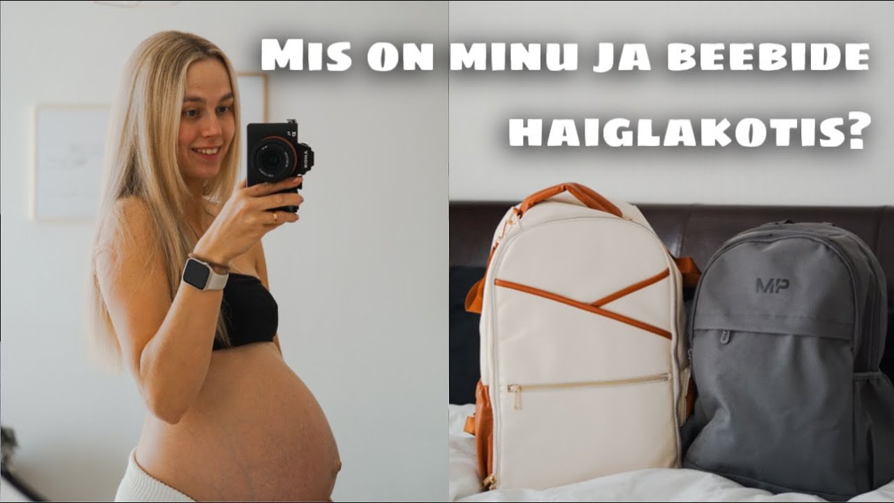 Mis on minu ja beebide haiglakotis? 👜🤰🏼