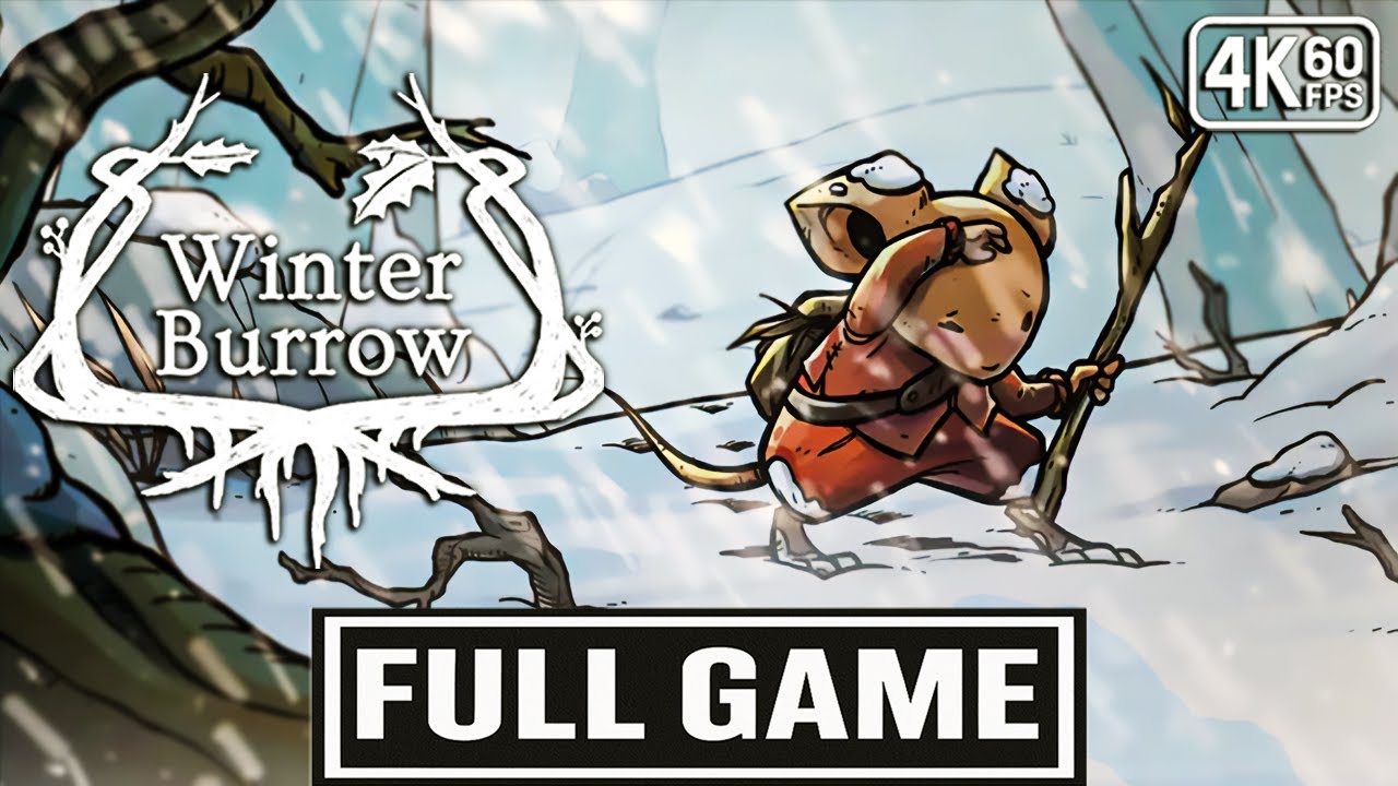WINTER BURROW Gameplay Walkthrough FULL GAME [4K 60FPS] - No Commentary