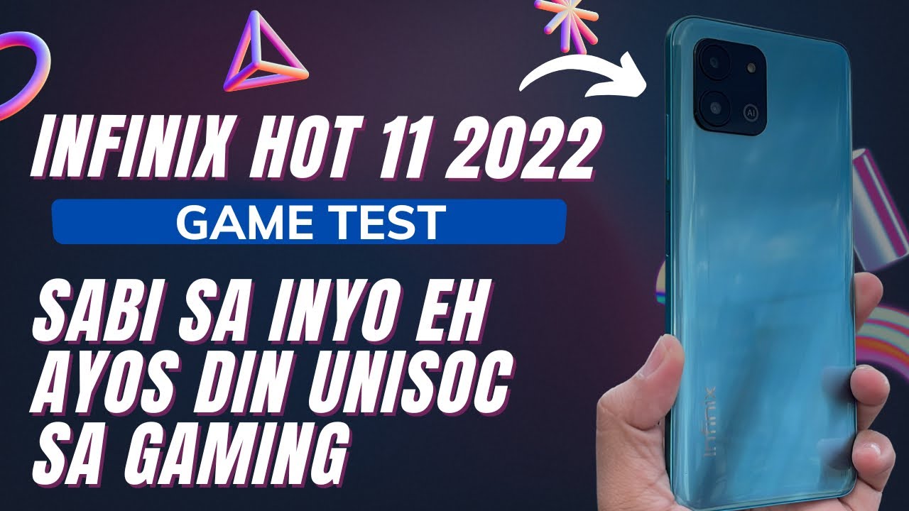 Infinix Hot 11 2022 Game Test Using 4G Data - Iba talaga ang Unisoc Chipset sa Entry Level Segment