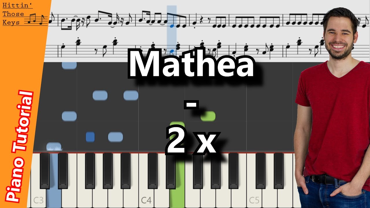 Mathea - 2x | Piano Tutorial | German