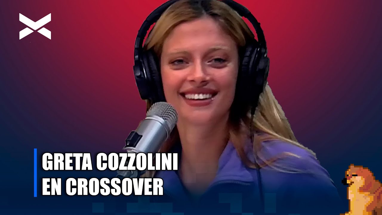 La actriz, influencer y creadora de contenido Greta Cozzolino pasó por Crossover