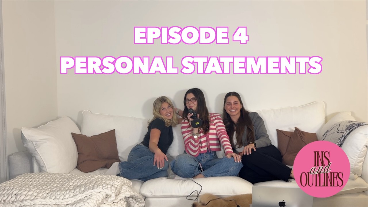 Episode 4: Personal Statements