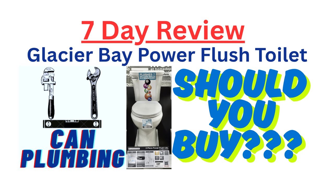 7 Day Review - Glacier Bay Power Flush Toilet    Real-World Performance Test.....