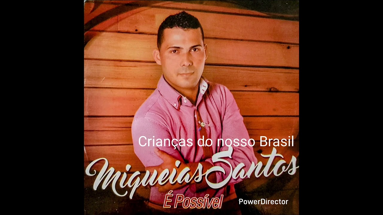  (Crianças do nosso Brasil) MIQUÉIAS SANTOS 